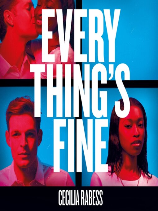 Title details for Everything's Fine by Cecilia Rabess - Available